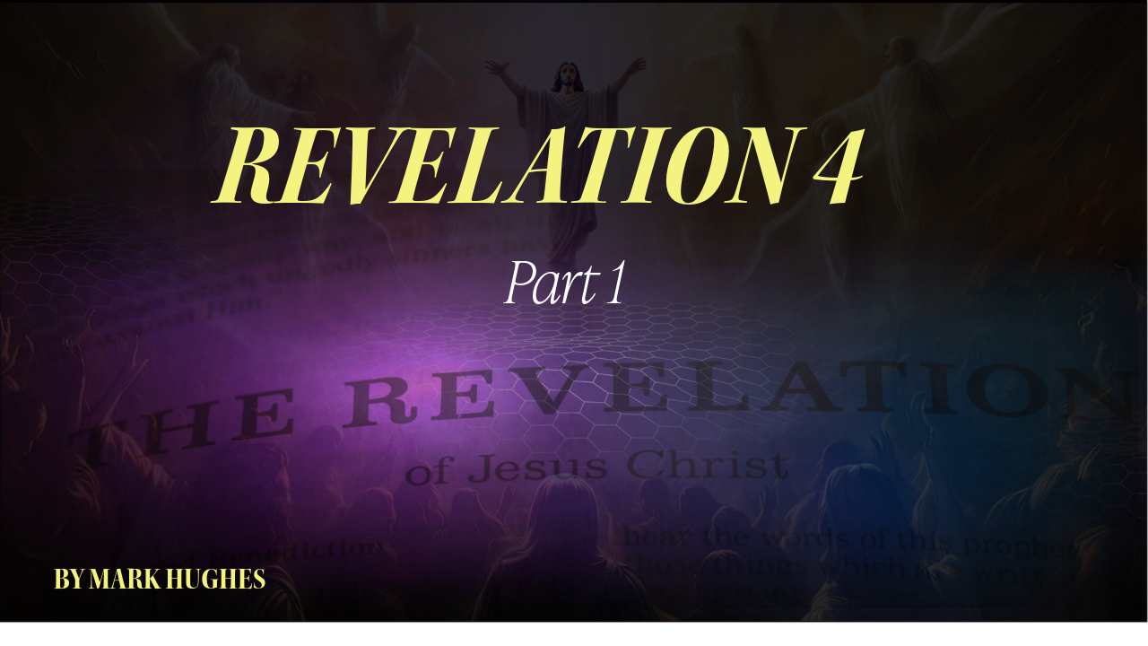 Revelation 4 pt 1 Thumbnail